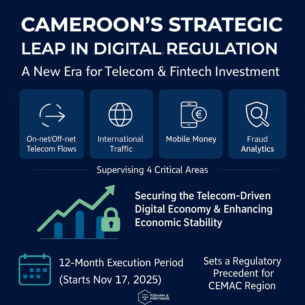 Cameroon’s Strategic Leap in Digital Regulation: A New Era for Telecoms and FinTech Investment