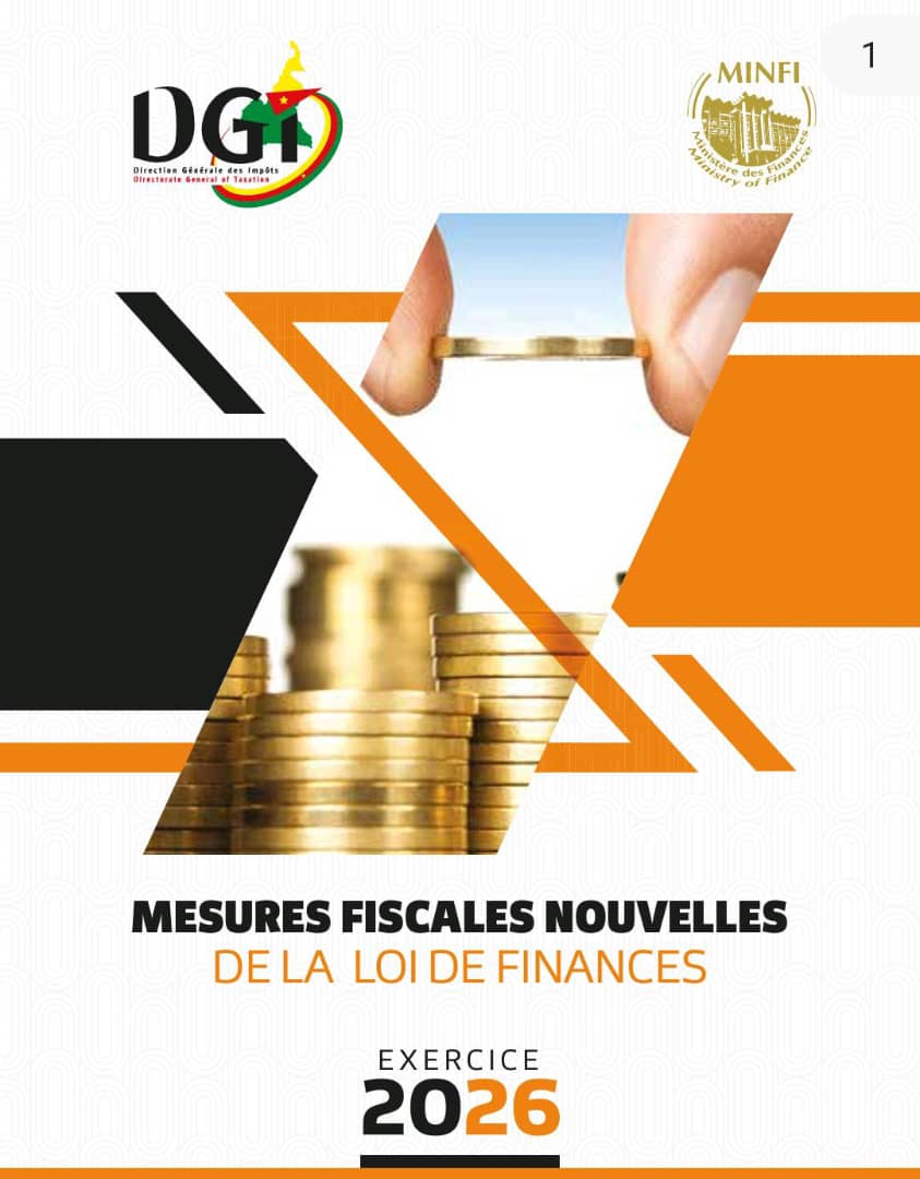 Comprehensive Analysis of Key Innovations in Cameroon’s Finance Law 2026 and Its Implementing Circular