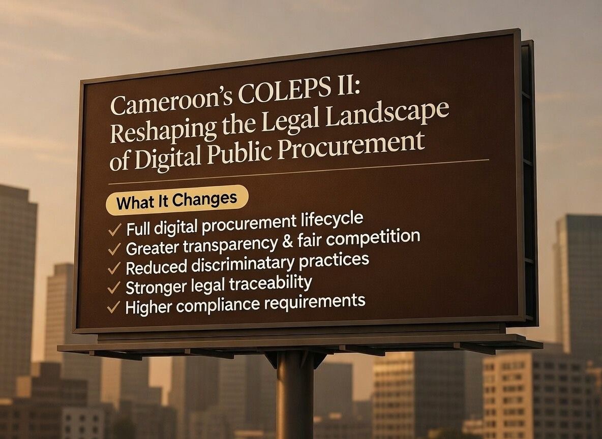 Beyond Digitalization: How Cameroon’s COLEPS II is Reshaping the Legal Landscape for Public Procurement